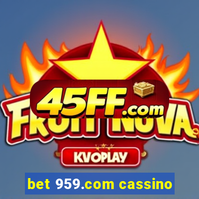 bet 959.com cassino